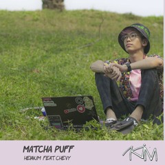 Matcha puff!! (ft. Chevy)