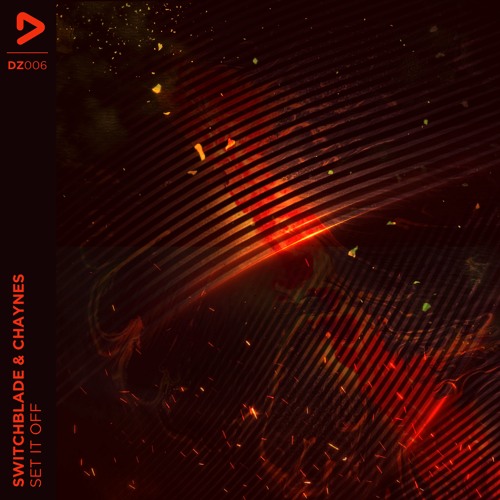 SwitchBlade & Chaynes - Set It Off