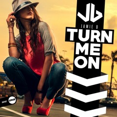 Jamie B - Turn me on