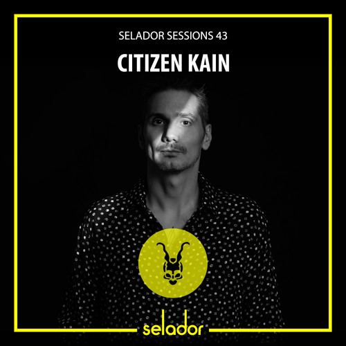 Selador Sessions 43 | Citizen Kain