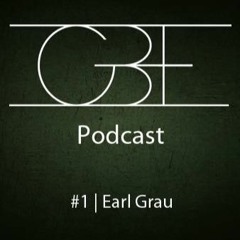 GBE PODCAST #1: Earl Grau @ Schumacher Club Bochum, 18.10.2019