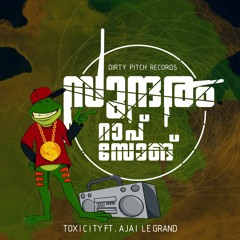 Sundharam Malayalam Rap Song Toxicity ft. Ajai Le Grand