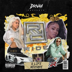 DRIVAH - RIDE 4 LIFE (mixtape)
