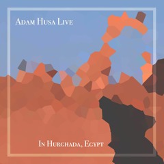 Adam Husa live in Egypt