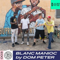 Le Sucre Podcast #003 : Blanc Manioc by Dom Peter