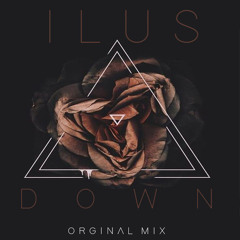 DOWN ( ORGINAL MIX ) Ilus