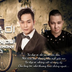 Xe Dap Oi -  Thai Anthony Remix