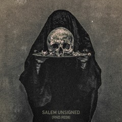 Salem Unsigned - You Walk On My Body (Original mix)