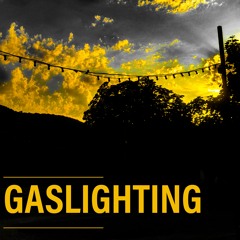 Gaslighting