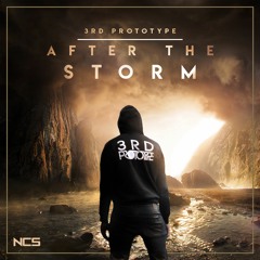 3rd Prototype - After The Storm [NCS Release]