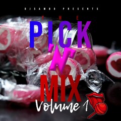 #THE PIX 'N' MIX Volume 1 // #Multi Genre PRESENTED BY (@DJ SAMBO_)