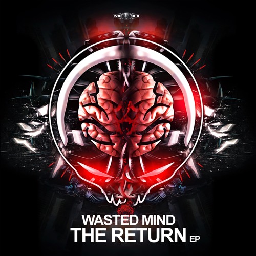 Wasted Mind - The Return
