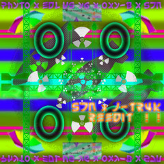 Phyto x EDL VS Y6 x Oxy-B x S7N - Ma Carillon (S7N x J-Tr4k Reedit) -[]2xv-[]3x(-[]2xRNk)