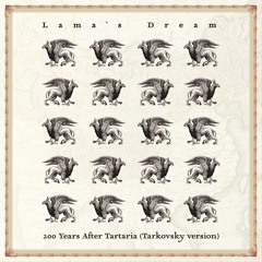 FREE DL: 200 Years After Tartaria (Tarkovsky Version)