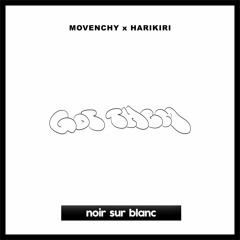 Movenchy & Harikiri - Got Them