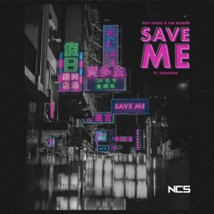 ROY KNOX x Tim Beeren - Save Me (Feat. Svniivan) [NCS Release]