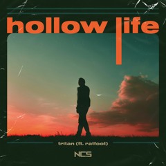 Tritan - Hollow Life (feat. Ratfoot) [NCS Release]