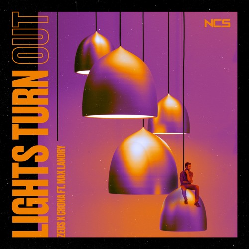 Stream Zeus X Crona - Lights Turn Out (Feat. Max Landry) [NCS
