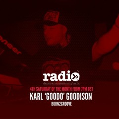Karl 'Goodo' Goodison - Born2Groove show - EP5