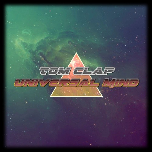 Tom Clap feat. Hella - Universal Mind