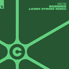 Sean Tyas - Banshee (James Dymond Remix) OUT NOW!