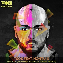 Premiere: TSOS Feat. Nontu X - Umlilo (Klement Bonelli Tinnit Remix) [Selador Recordings]