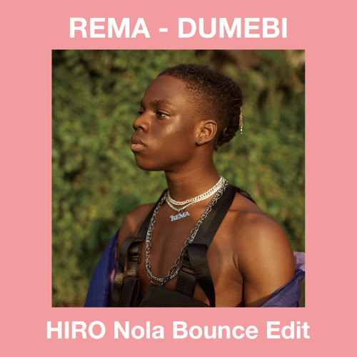 Dumebi (HIRO Nola Bounce Edit)