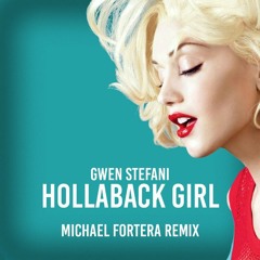 Hollaback Girl (Michael Fortera Remix) 🍑 BUY FOR FREE DOWNLOAD 🍑