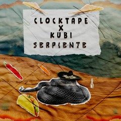 Kubi X CLOCKTAPE - Serpiente [FREE DOWNLOAD]