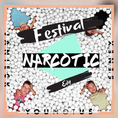 YouNotUs - Narcotic (DeLuca Festival Edit)