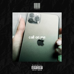 Call On Me