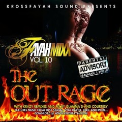Fayah Mixx 10 - The Outrage - Dancehall Mixtape (2010) [Explicit]