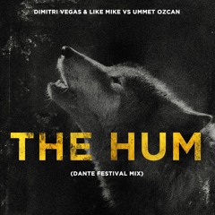 The Hum (Dante Festival Mix)