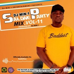 Salone Party Mix Volume 11 by Dj Min-1 (Sierra Leone Music 2019) 🇸🇱