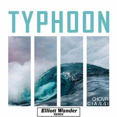 CHOVA & GIANNI - Typhoon (Elliott Wander Remix) - FREE DOWNLOAD