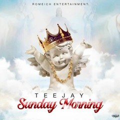 Teejay - Sunday Morning