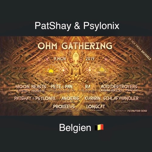 PatShay & Psylonix : Ohm Gathering Belgien New/Oldshool Goa