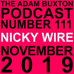 PODCAST EP.111 - NICKY WIRE