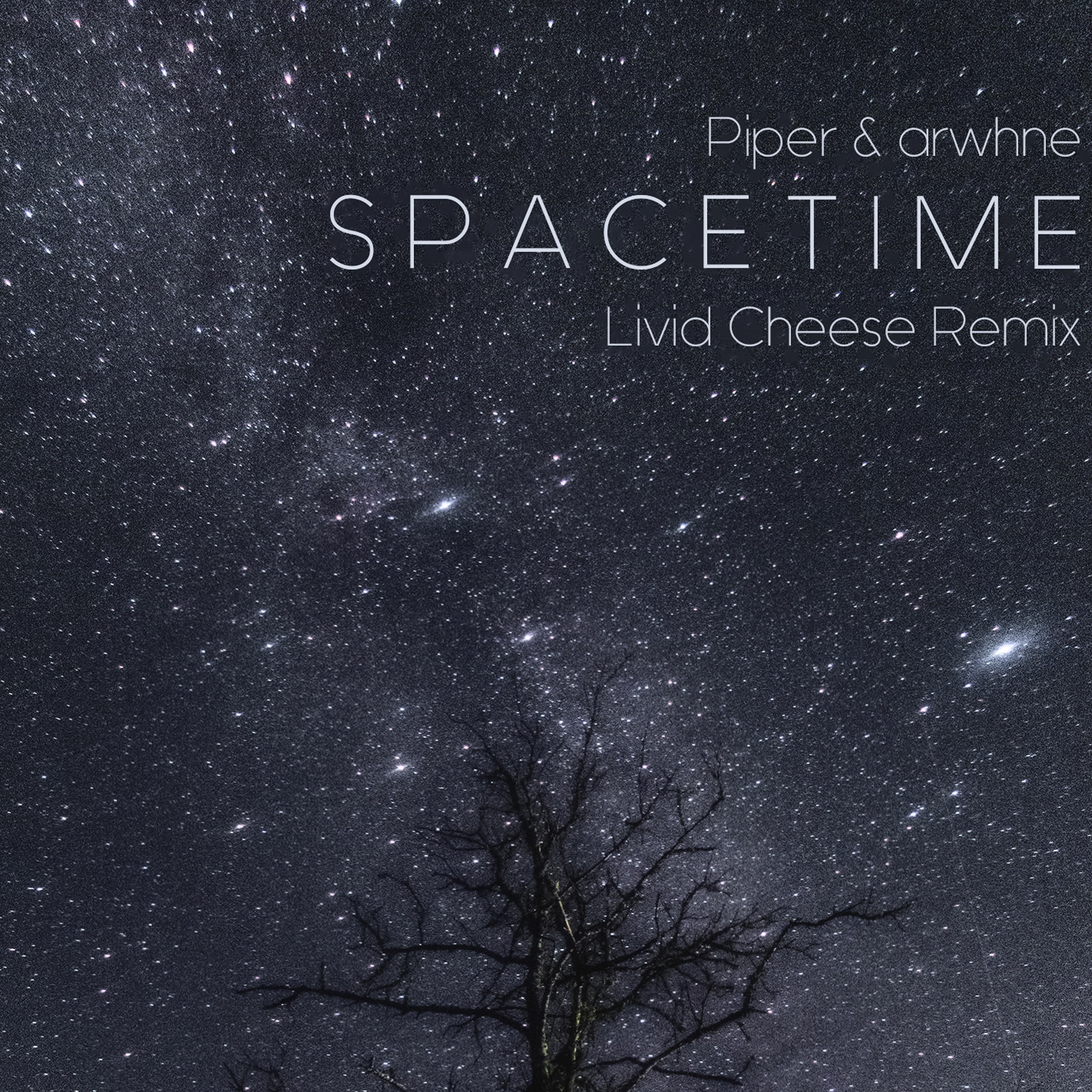 Piper & Arwhne - Space Time (Livid Cheese Remix) episode artwork