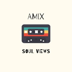 Amix - Soul Views