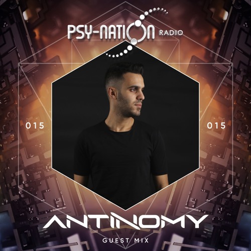 Antinomy - Psy-Nation Radio 015 exclusive mix