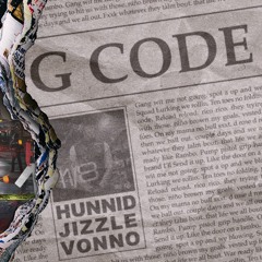 G Code (Feat Jizzle X Vonno)