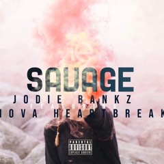 SAVAGE (IE VERSION) JODIE BANKZ X NOVA HEARTBREAK