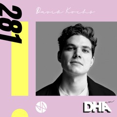 David Kochs - DHA AM Mix #281