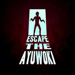 Escape The Ayuwoki Remake (Main Soundtrack)