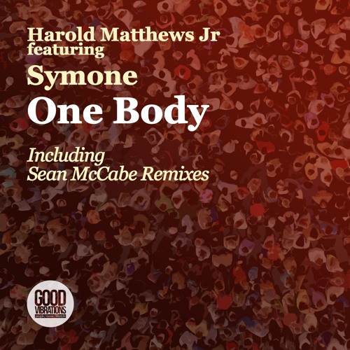 Harold Matthews Jr feat. Symone - One Body (Sean McCabe Deepa Dub) Preview
