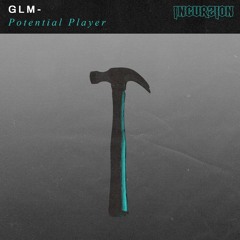 GLM - Potential Player (4K FREE DOWNLOAD)