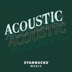 Starbucks Acoustic
