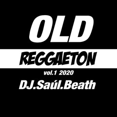 Old Reggaeton Vol 1