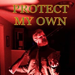 Protect My Own